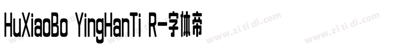 HuXiaoBo YingHanTi R字体转换